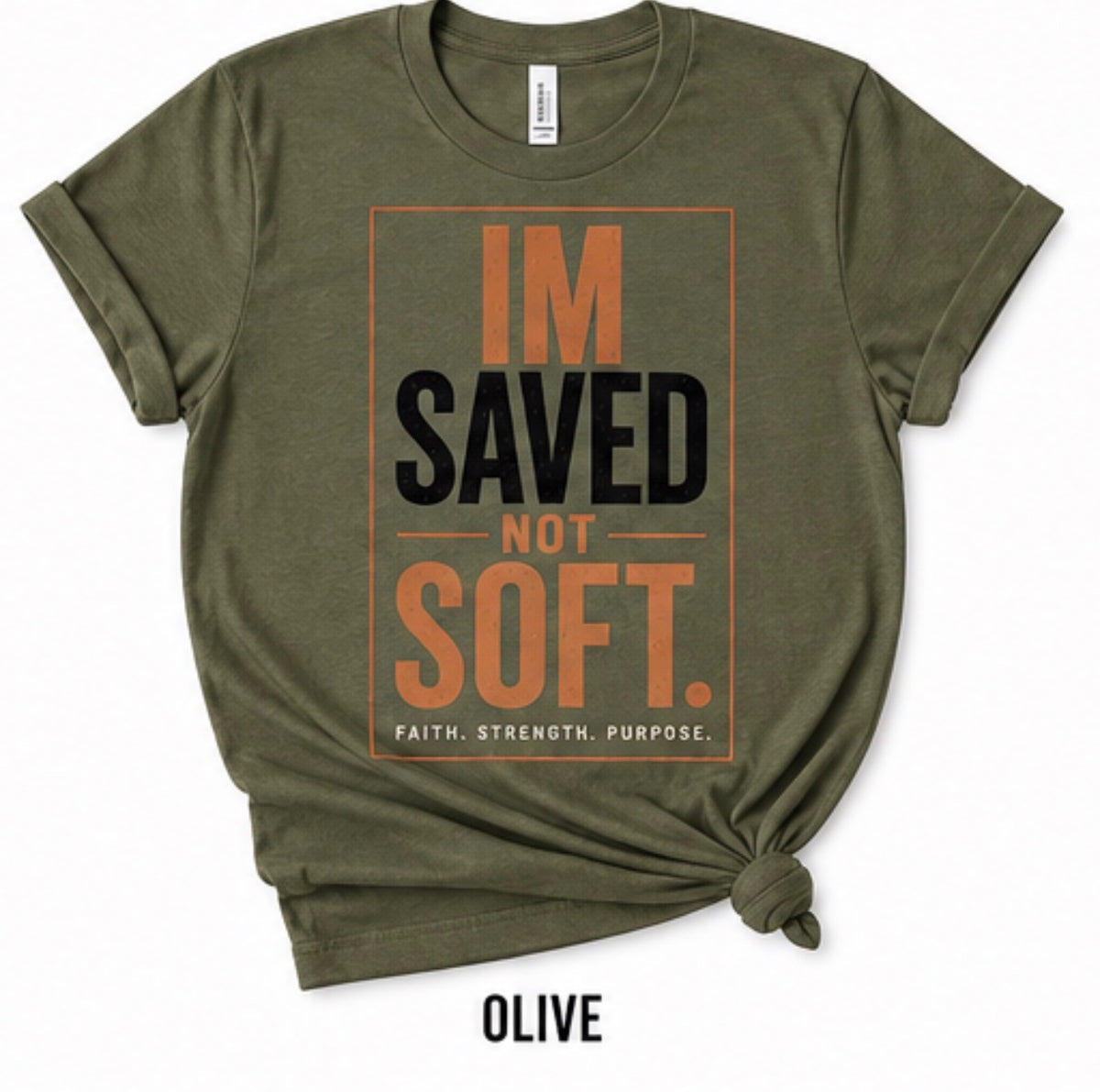 Im saved not soft T-Shirt